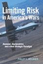 Limiting Risk In America'S Wars - Preview