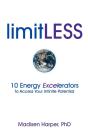 Limitless - 10 Energy Excelerators To Access Your Infinite Potential - Preview
