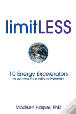 Capa do artigo Limitless - 10 Energy Excelerators To Access Your Infinite Potential