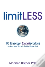Capa do artigo Limitless - 10 Energy Excelerators To Access Your Infinite Potential