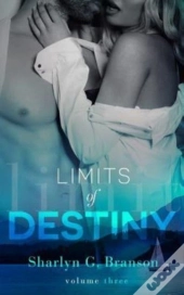 Limits Of Destiny (Volume 3)