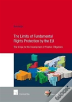 Limits Of Fundamental Rights Protection By The Eu