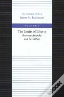 Limits Of Liberty -- Between Anarchy & Leviathan