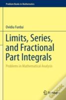 Limits, Series, And Fractional Part Integrals