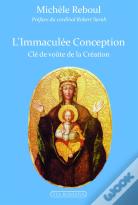 L'Immaculée Conception ; Clé De Voûte De La Création