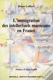 L'Immigration Des Intellectuels Marocains En France