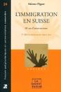 L'Immigration En Suisse ; 60 Ans D'Entreouverture (2e Édition) - Preview