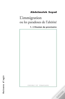 Capa do artigo L'Immigration Ou Les Paradoxes De L'Altérité Tome 1 ; L'Illusion Du Provisoire