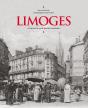 Limoges À Travers La Carte Postale Ancienne - Preview