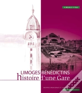 Limoges-Bénédictins, Histoire D'Une Gare