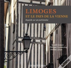 Capa do artigo Limoges Et La Vallee De La Vienne (Regards Sur Un Pat.)