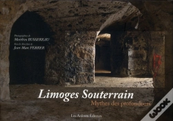 Capa do artigo Limoges Souterrain ; Mythes Des Profondeurs