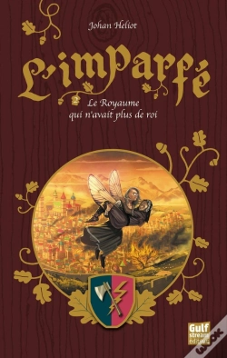 Capa do artigo L'Imparfé Tome 2 ; Le Royaume Qui N'Avait Plus De Roi