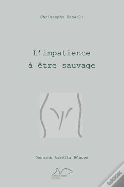 Capa do artigo L'Impatience À Être Sauvage