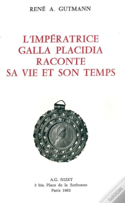 Capa do artigo L'Impératrice Galla Placidia Raconte Sa Vie Et Son Temps