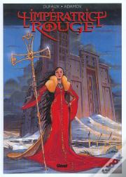 L'Imperatrice Rouge T.1; Le Sang De Saint-Bothrace