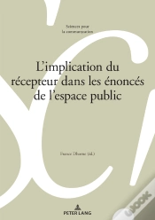 Capa do artigo Limplication Du Récepteur Dans Les Énoncés De Lespace Public