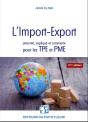 L'Import-Export Presente, Explique Et Commente Pour Les Tpe Et Pme - Tous Les Elements Pratiques, Te - Preview