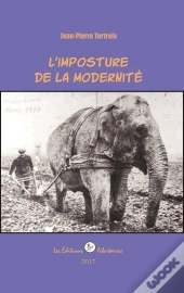 L'Imposture De La Modernité