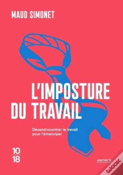 Capa do artigo L'Imposture Du Travail : Désandrocentrer Le Travail Pour L'Émanciper