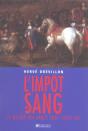 L'Impot Du Sang ; Le Metier Des Armes Sous Louis Xiv - Preview
