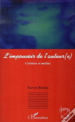 Capa do artigo L'Impouvoir De L'Auteur(E) ; Création Et Médias