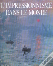 L'Impressionnisme Dans Le Monde