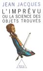 L'Imprevu - Ou La Science Des Objets Trouves - Preview