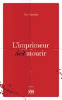 L'Imprimeur Doit Mourir - Preview