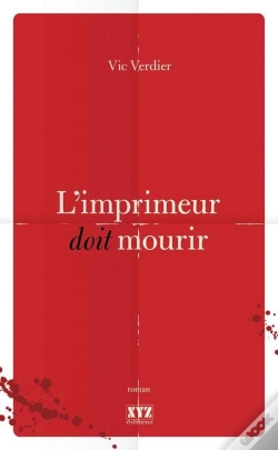 Capa do artigo L'Imprimeur Doit Mourir