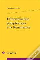 L'Improvisation Polyphonique À La Renaissance