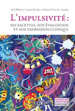 Capa do artigo L'Impulsivité : Ses Facettes, Son Évaluation Et Son Expression Clinique