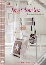 Lin Et Dentelles ; 25 Objets Couture