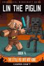 Lin The Piglin  Book 4 - Preview