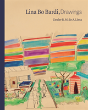 Lina Bo Bardi, Drawings - Preview