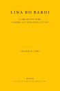 Lina Bo Bardi : L'Architecture Comme Action - Preview