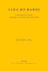 Lina Bo Bardi : L'Architecture Comme Action