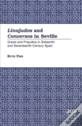 Linajudos And Conversos In Seville