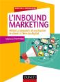 L'Inbound Marketing ; Attirer, Conquérir Et Enchanter Le Client À L'Ère Du Digital - Preview