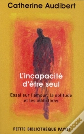 L'Incapacité D'Être Seul