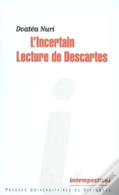 L'Incertain ; Lecture De Descartes