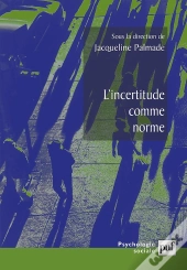L'Incertitude Comme Norme