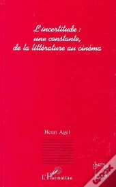 L'Incertitude : Une Constante De La Littérature Au Cinéma