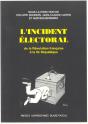 L'Incident Electoral, De La Revolution Francaise A La V Republique - Preview