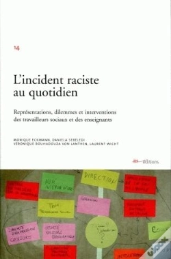 Capa do artigo L'Incident Raciste Au Quotidien ; Représentations, Dilemmes Et Interventions Des Travailleurs Sociaux Et Des Enseignants