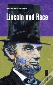 Lincoln And Race