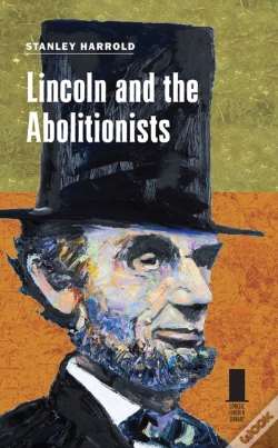 Capa do artigo Lincoln And The Abolitionists