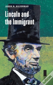 Capa do artigo Lincoln And The Immigrant