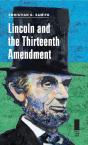Lincoln And The Thirteenth Amendment - Preview