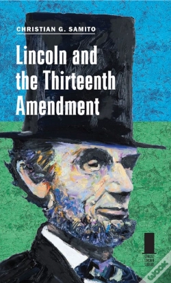 Capa do artigo Lincoln And The Thirteenth Amendment
